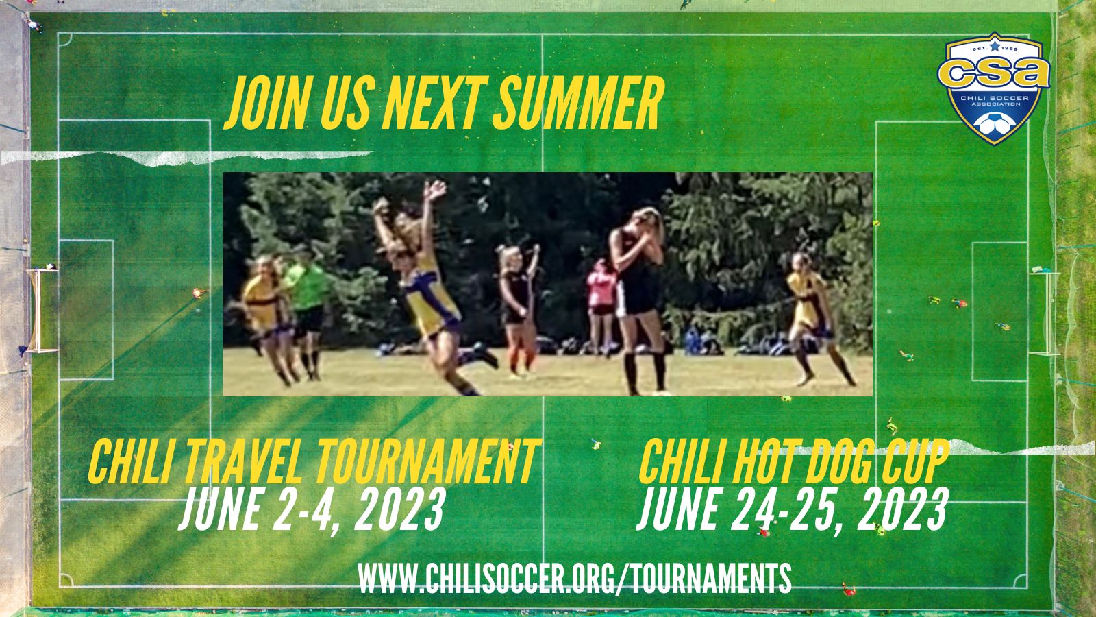 Chili Soccer Association Invitational and Hot Dog Cup - 2023 Dates